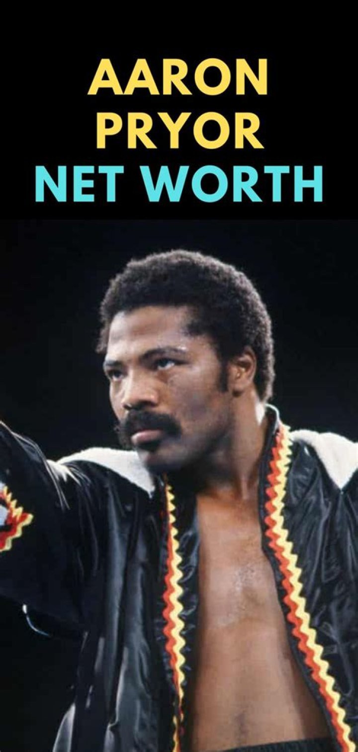 Unveiling The Secrets Of Aaron Pryor's Net Worth Income