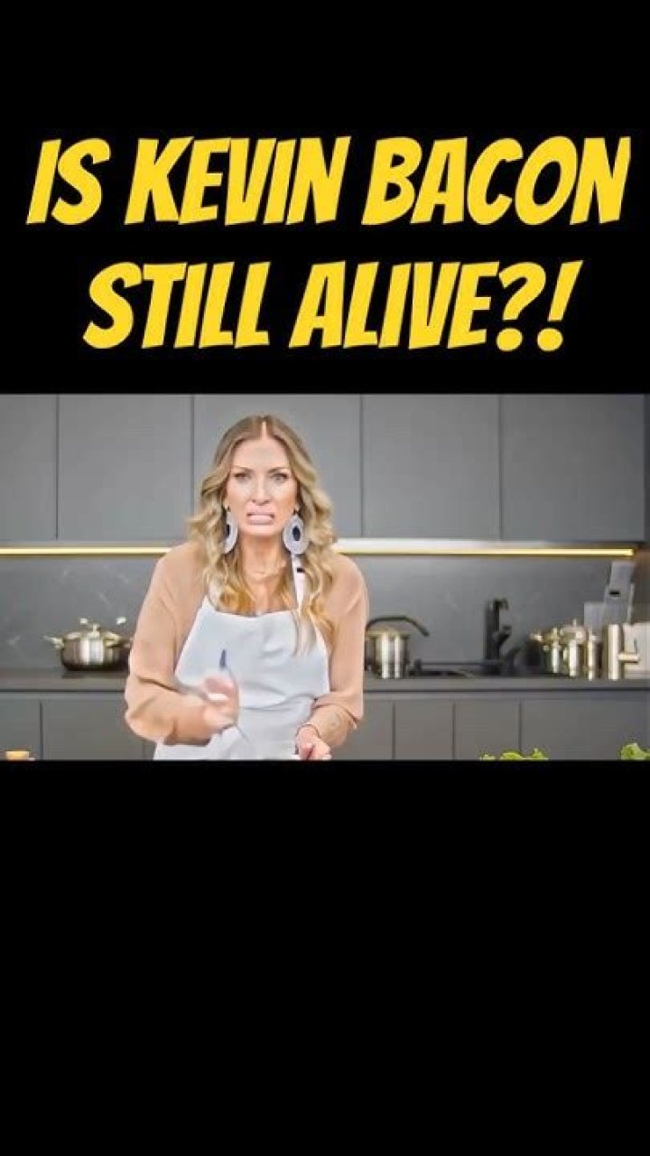 Is Kevin Bacon Still Alive