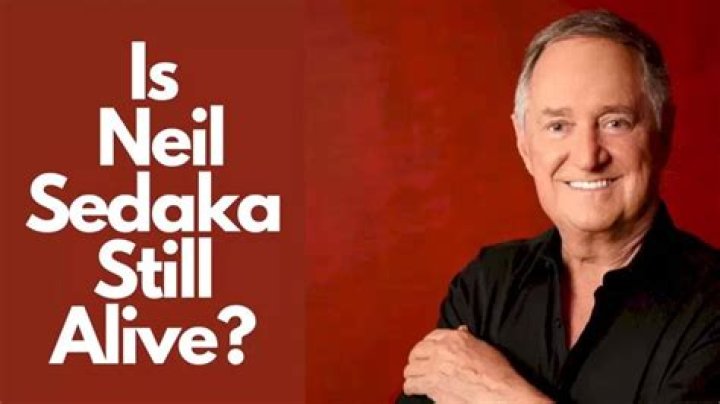 Is Neil Sedaka still alive? Was Neil Sedaka married to Carole King? correo