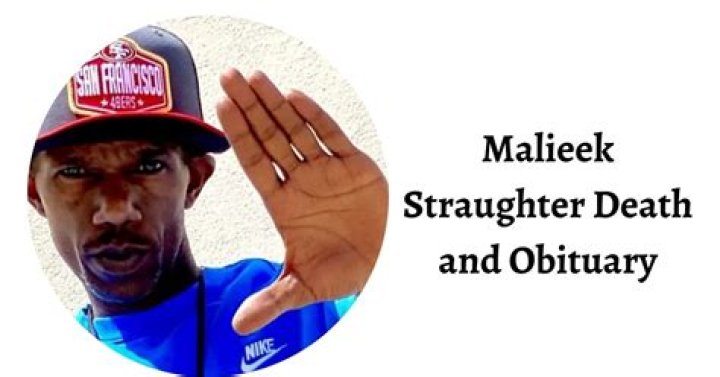 Malieek Straughter's Obituary Reveals Hidden Truths
