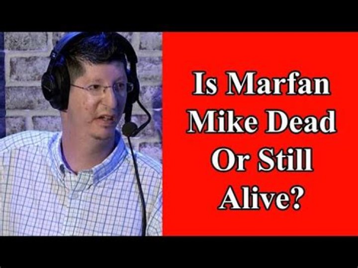 A Quick Guide To "Marfan Mike Is Dead Know"