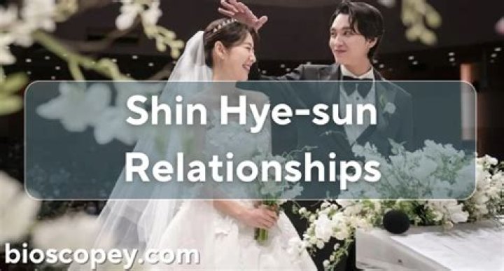 Shin Hye-Sun Relationship History And Dating Rumors