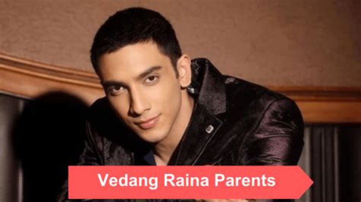 The Son Of Vedang Raina: Uncovering His Legacy And Impact