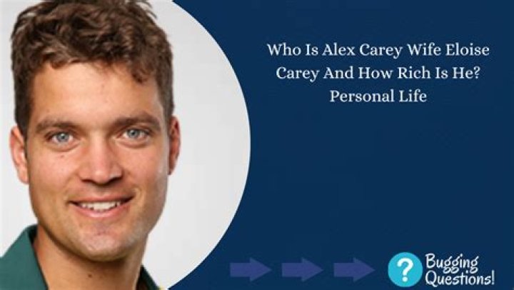 Uncover The Remarkable Story Behind Alex Carey's Wife, Eloise Carey